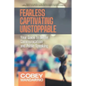 Fearless Captivating Unstoppable: Your Guide to Better Communication and Public Speaking