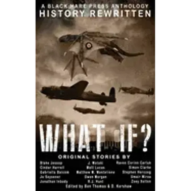 What If?: History Rewritten...with MAGIC!