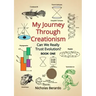 My Journey through Creationism: Can we really trust evolution