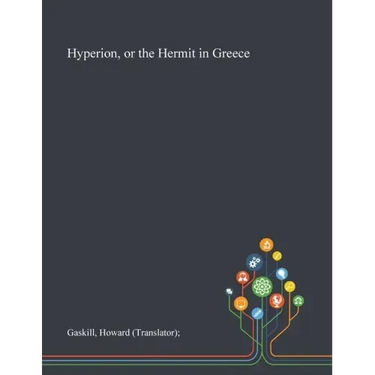 Hyperion, or the Hermit in Greece
