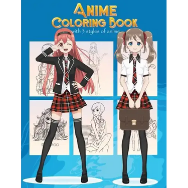 Anime Coloring Book With 3 Styles of Anime: Adorable Manga and Anime Characters set on Anime For Anime Lover, Adults, Teens (Manga coloring book)