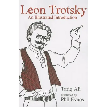 Leon Trotsky: An Illustrated Introduction
