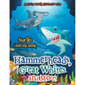 Hammerheads, Great Whites and More! Sharks Coloring Book