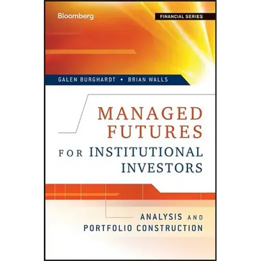 Managed Futures for Institutional Investors: Analysis and Portfolio Construction