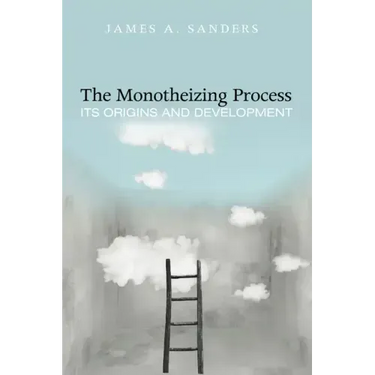 The Monotheizing Process