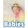 Smiling Babies: A Picture Book With Easy-To-Read Text