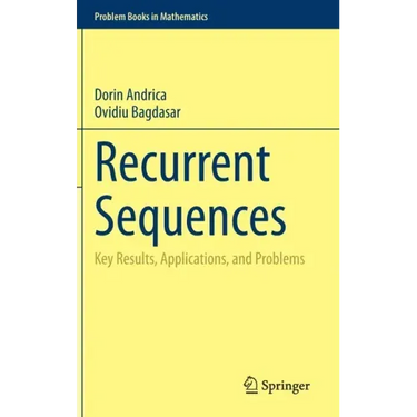 Recurrent Sequences: Key Results, Applications, and Problems