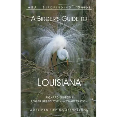 A Birder's Guide to Louisiana