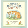 Guess How Much I Love You: (A Cherished Classic about Little Nutbrown Hare Loving Right Up to the Moon and Back - An Ideal Baby Book for Baby Shower G