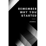 Remember why you started