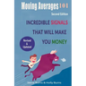 Moving Averages 101: Second Edition: Incredible Signals That Will Make You Money
