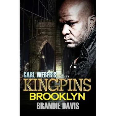 Carl Weber's Kingpins: Brooklyn: Carl Weber Presents