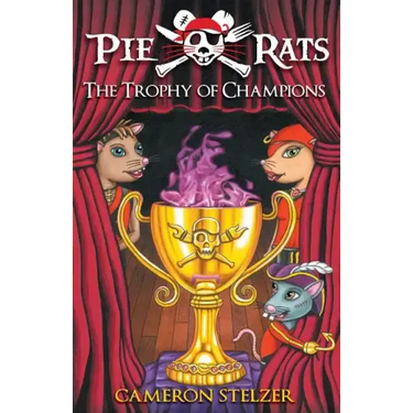 The Trophy of Champions: Pie Rats Book 4