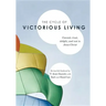 The Cycle of Victorious Living: Commit, Trust, Delight, and Rest in Jesus Christ