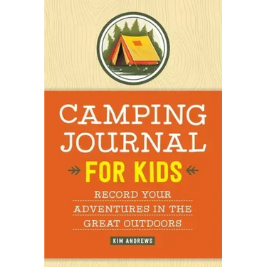 Camping Journal for Kids: Record Your Adventures in the Great Outdoors