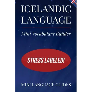 Icelandic Language Mini Vocabulary Builder: Stress Labeled!