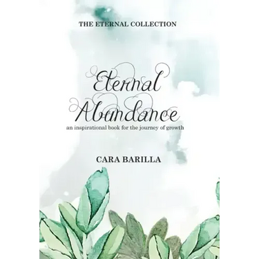 Eternal Abundance - An inspirational book to help with the journey of Growth