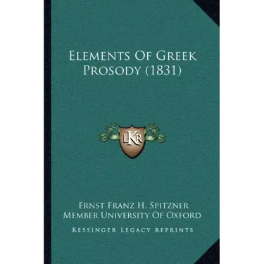 Elements Of Greek Prosody (1831)