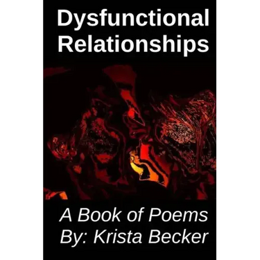 Dysfunctional Relationships: A Book of Poems