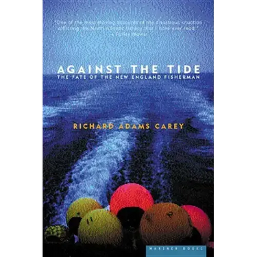 Against the Tide: The Fate of the New England Fisherman