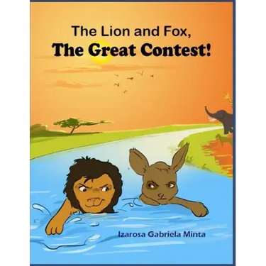 The Lion and The Fox: The Great Contest - Children's Moral Series Aged 4-9