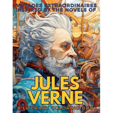 Voyages Extraordinaires Inspired by the Novels of Jules Verne: 10 novels made into a single Coloring Book