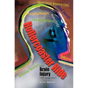 Rollercoaster Ride with Brain Injury (for Loved Ones)