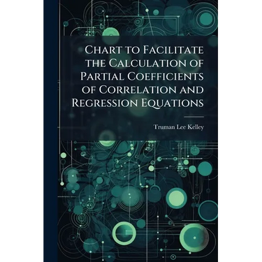 Chart to Facilitate the Calculation of Partial Coefficients of Correlation and Regression Equations