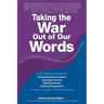 Taking the War Out of Our Words