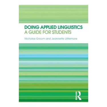 Doing Applied Linguistics: A guide for students