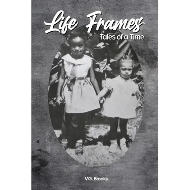 Life Frames: Tales of a Time