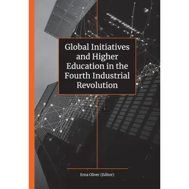 Global Initiatives and Higher Education in the Fourth Industrial Revolution