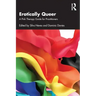 Erotically Queer: A Pink Therapy Guide for Practitioners