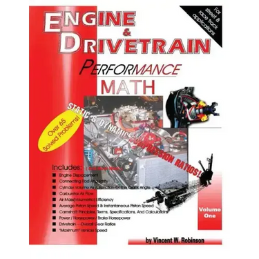 Engine & Drivetrain Performance Math (Volume One)