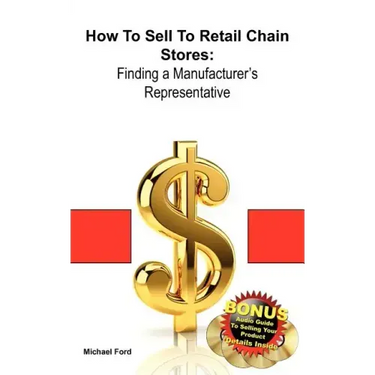 How to Sell to Retail Chain Stores: Finding a Manufacturer's Representative