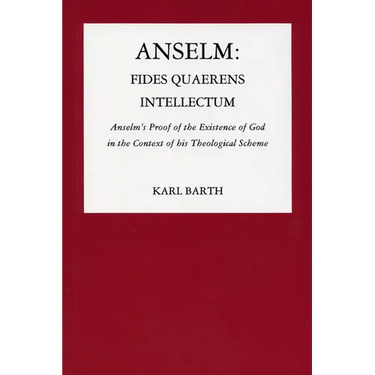 Anselm: Fides Quaerens Intellectum