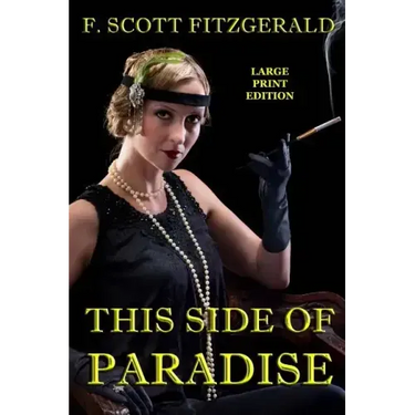 This Side of Paradise - Large Print Edition