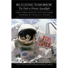 Realizing Tomorrow: The Path to Private Spaceflight