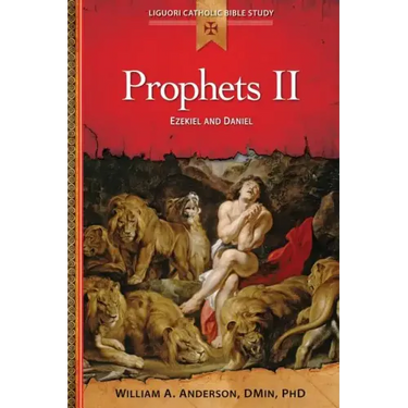 Prophets II: Ezekiel and Daniel