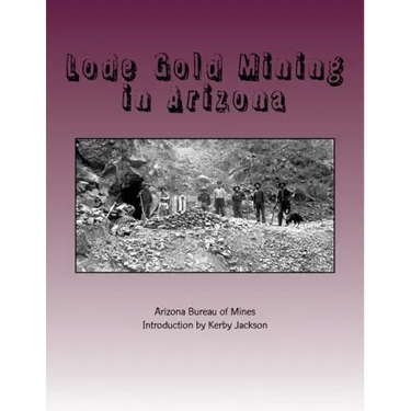 Lode Gold Mining in Arizona