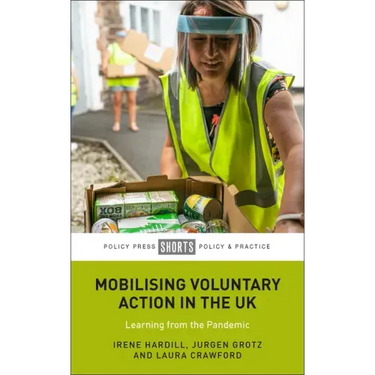Mobilising Voluntary Action in the UK: Learning from the Pandemic