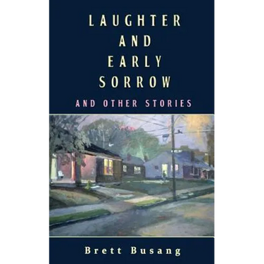 Laughter and Early Sorrow: And Other Stories