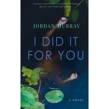 I Did It For You