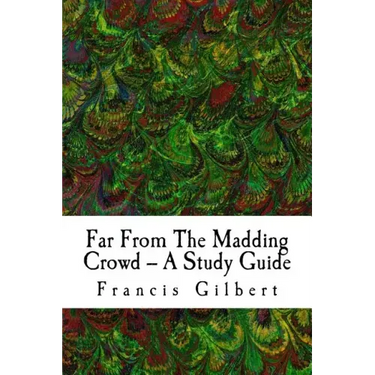Far From The Madding Crowd -- A Study Guide