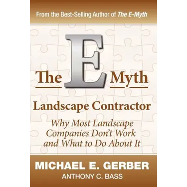The E-Myth Landscape Contractor