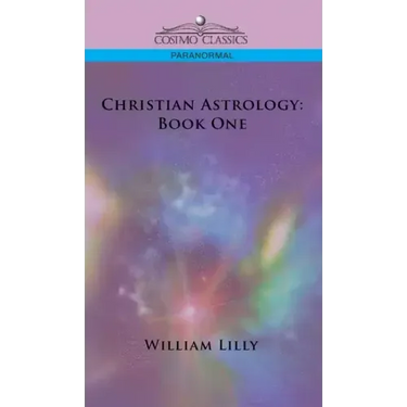 Christian Astrology: Book One
