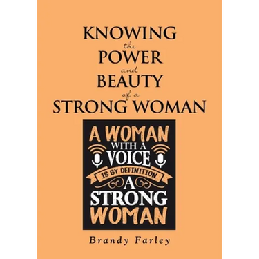 Knowing the Power and Beauty of a Strong Woman