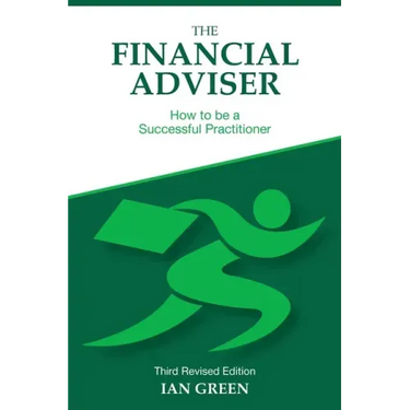 The Financial Adviser: How to be a Successful Practitioner