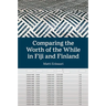 Comparing the Worth of the While in Fiji and Finland