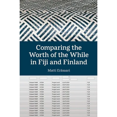 Comparing the Worth of the While in Fiji and Finland